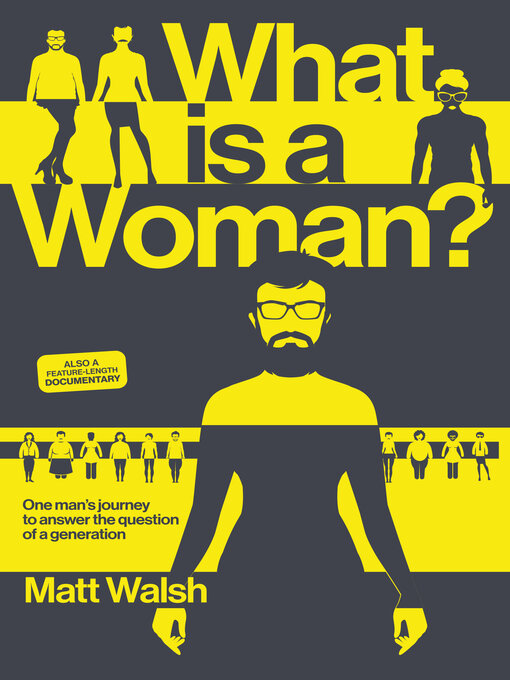 Title details for What Is a Woman? by Matt Walsh - Available